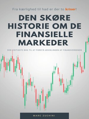 cover image of Den skøre historie om de finansielle markeder